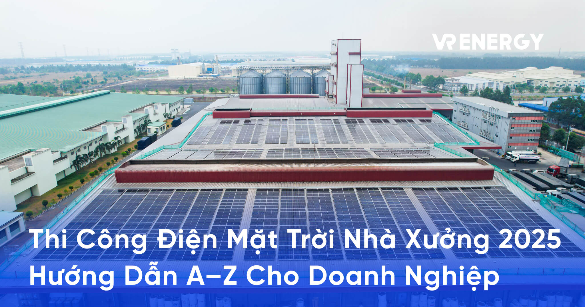 Thi Công Điện Mặt Trời Mái Nhà Xưởng 2025: Hướng Dẫn Toàn Diện Từ A-Z